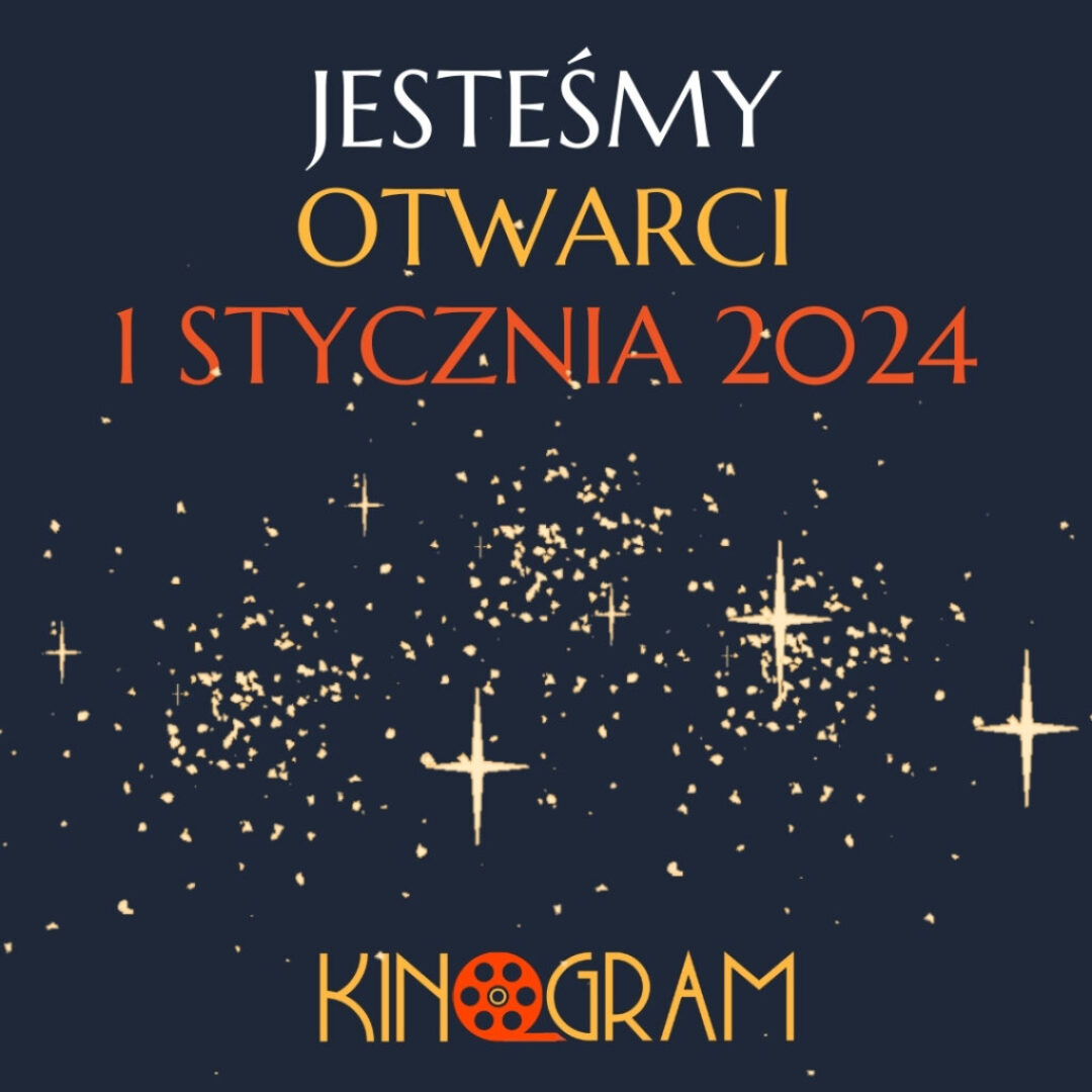 1 stycznia w kinie KinoGram!