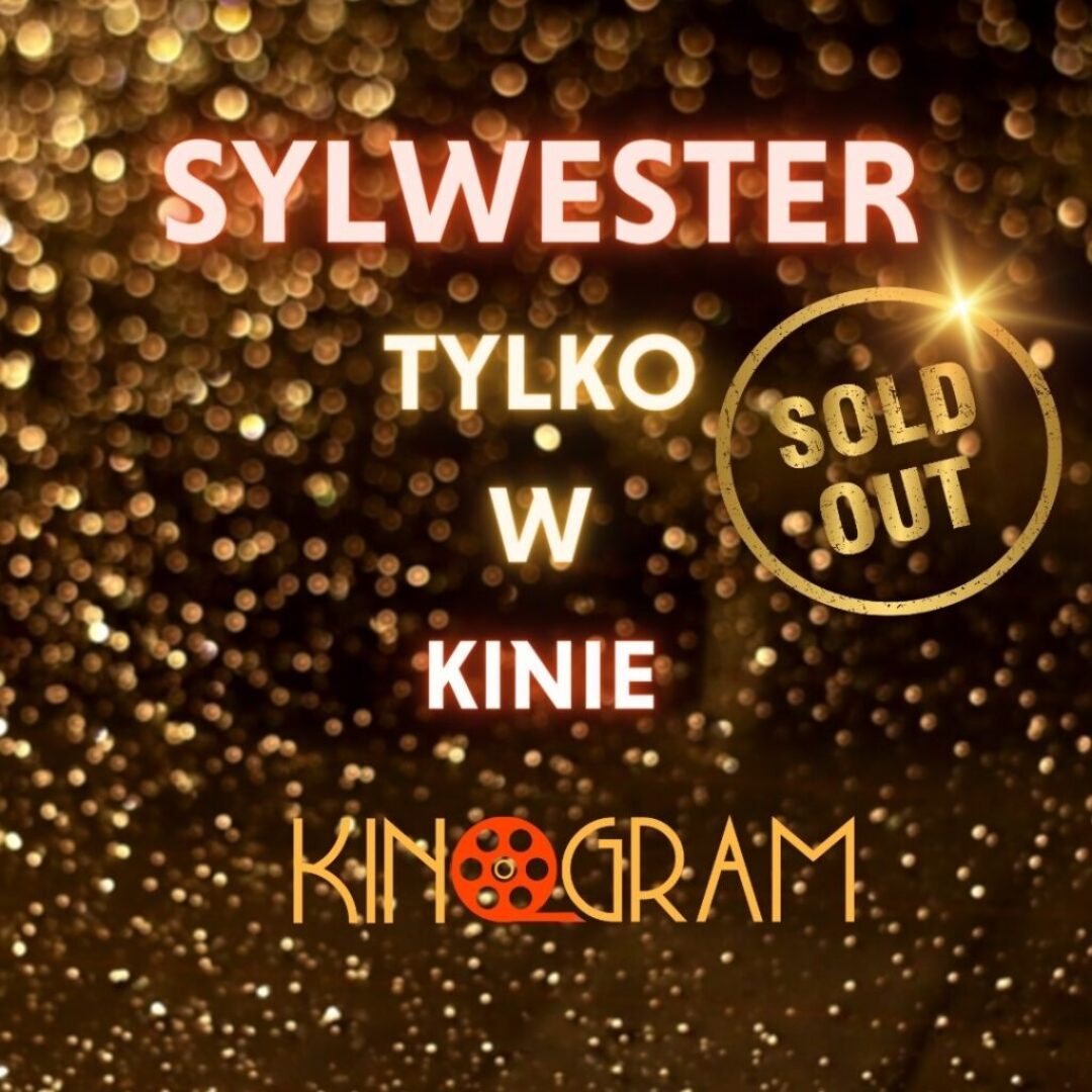 SYLWESTER 2023 w kinie KinoGram!