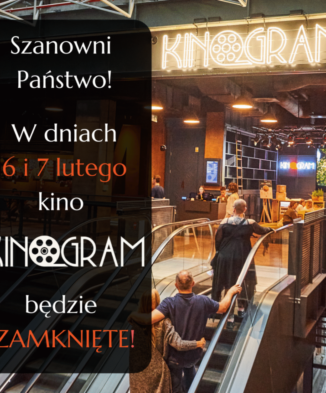 6 i 7 lutego kino KinoGram zamknięte!