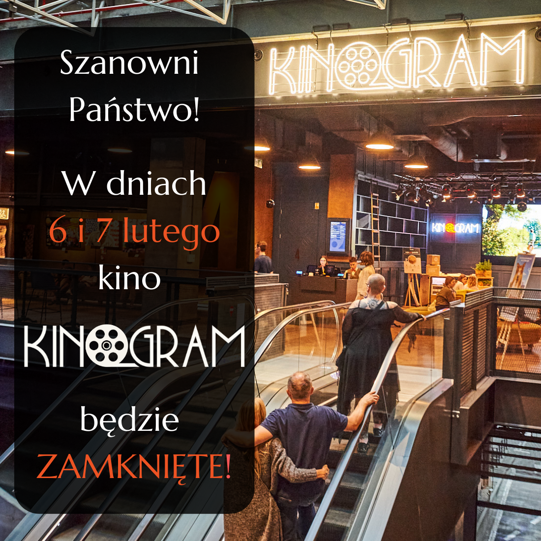 6 i 7 lutego kino KinoGram zamknięte!
