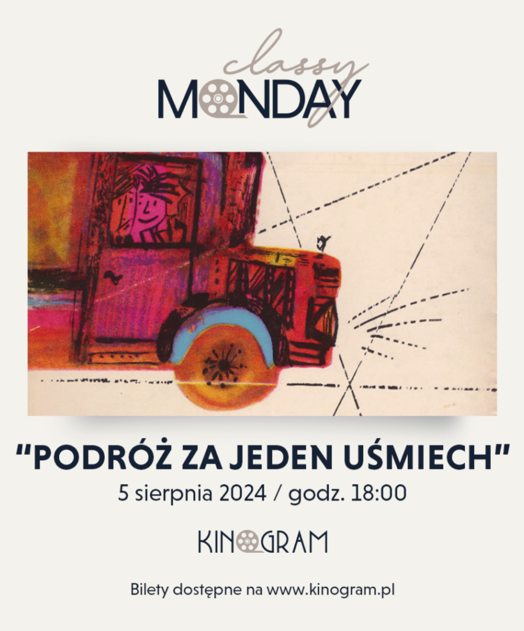 Podroz za jeden usmiech Sierpniowe „Classy Monday” w kinie KinoGram
