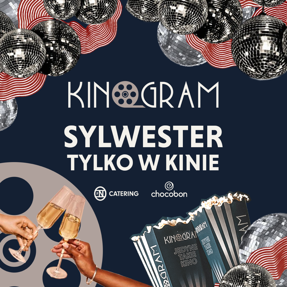 Sylwester? Tylko w kinie KinoGram!