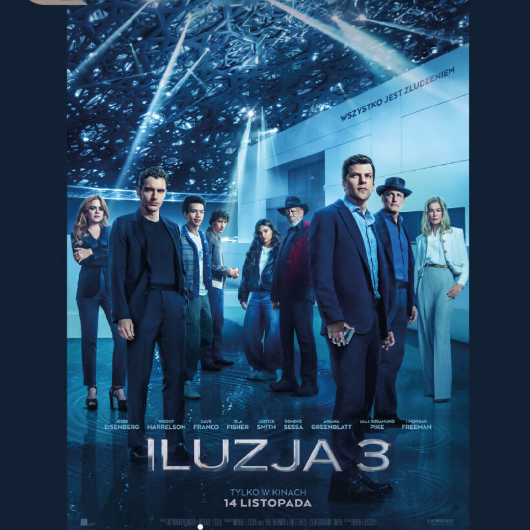 „ILUZJA 3” – magia powraca na wielki ekran!