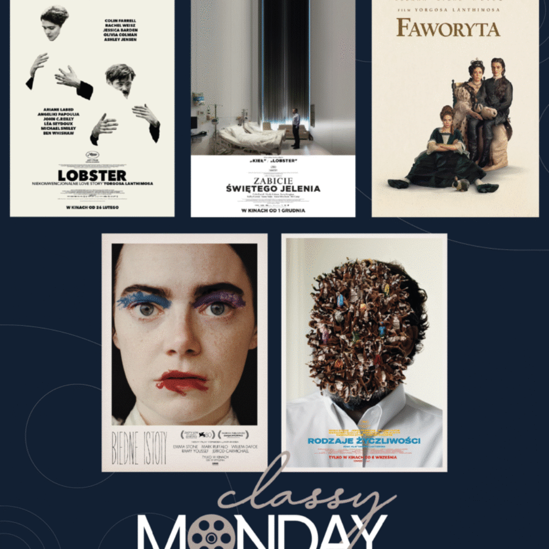 Classy Monday – Retrospektywa kina Yorgosa Lanthimosa