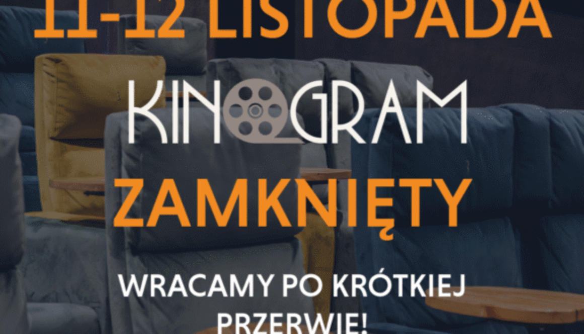 KINOGRAM_ZAMKNIETY11-12_11-01