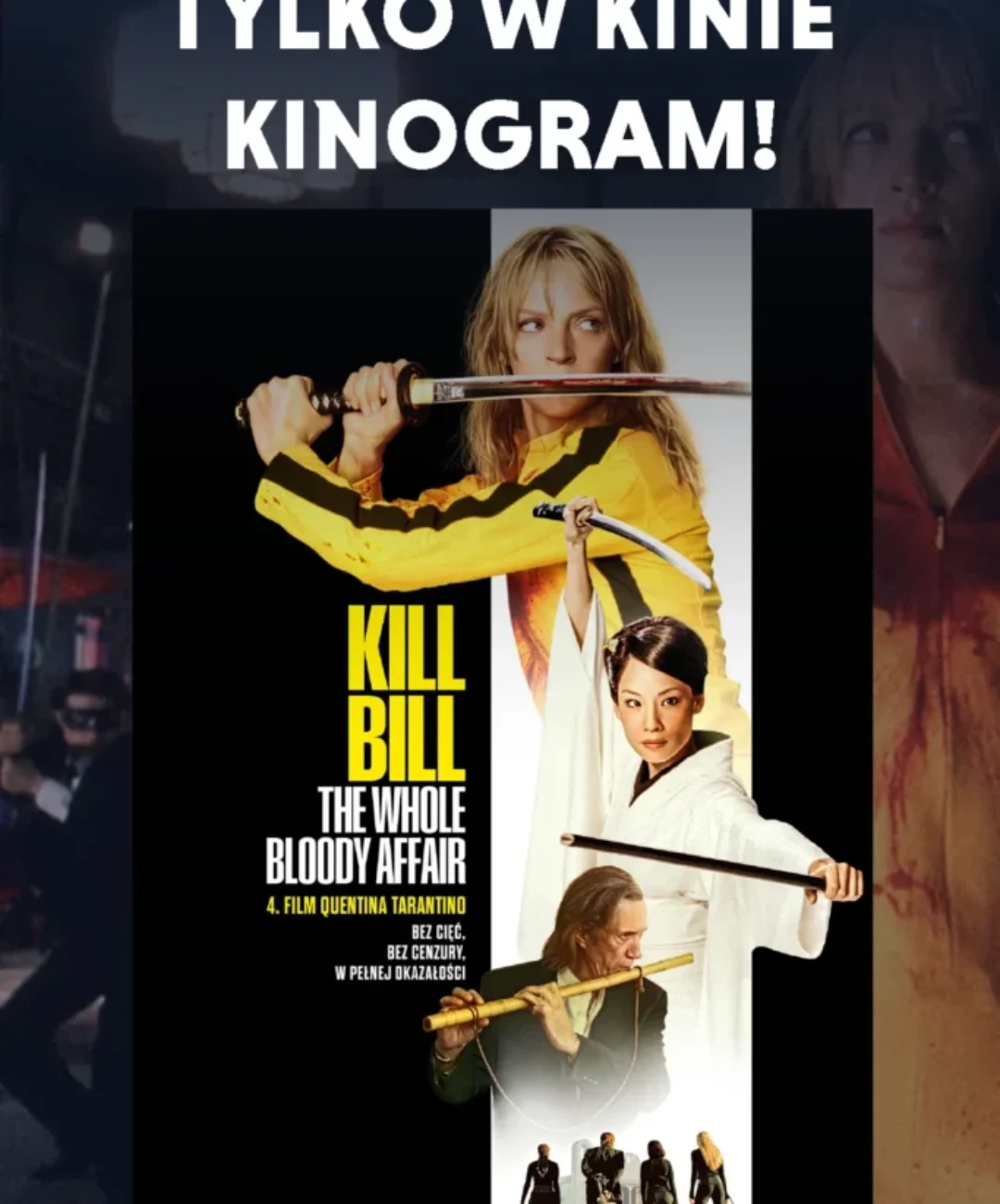 Kill Bill: The Whole Bloody Affair, tylko w Kinogramie już 18.02.2026